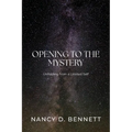 Opening to the Mystery: Unfolding from a Limited Self