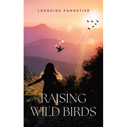 Raising Wild Birds