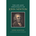 The Life and Spirituality of John Newton
