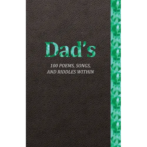 Dad's 100 Poems, Songs, and Riddles Within: Series 3