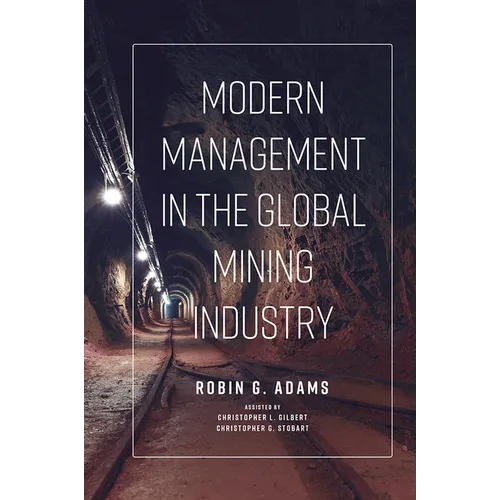 Modern Management in the Global Mining Industry