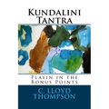 Kundalini Tantra: Playin in the Bonus Points