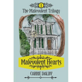Malevolent Hearts: The Malevolent Trilogy 1