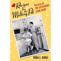 Recipes for the Melting Pot: The Lives of the Settlement Cook Book