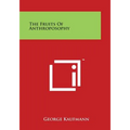 The Fruits of Anthroposophy