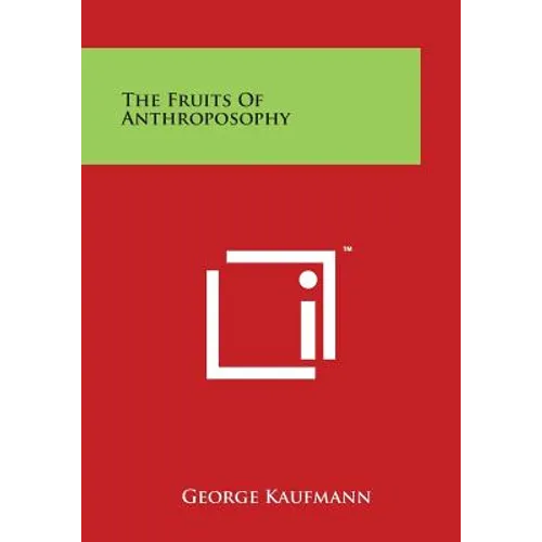 The Fruits of Anthroposophy