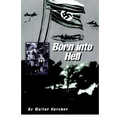 Born into Hell