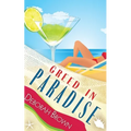 Greed in Paradise