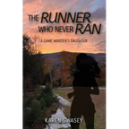 The Runner Who Never Ran: A Game Warden's Daughter