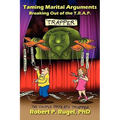 Taming Marital Arguments: Breaking Out of the T.R.A.P.
