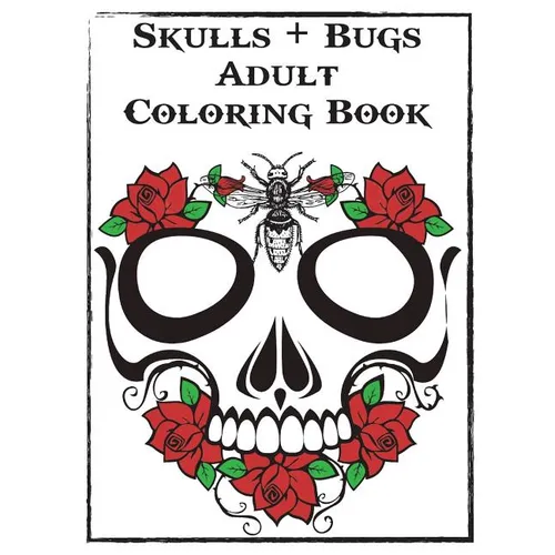Skulls and Bugs Adult Coloring Book