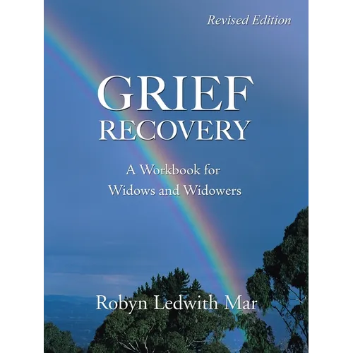 Grief Recovery: A Workbook for Widows and Widowers