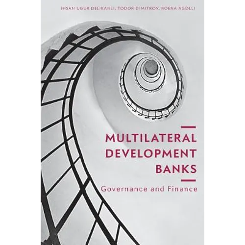 Multilateral Development Banks: Governance and Finance