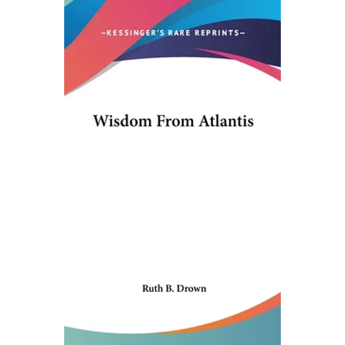 Wisdom From Atlantis