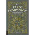 The Tarot Companion: A Portable Guide to Reading the Cards for Yourself and Others
