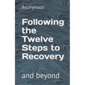 Following the Twelve Steps to Recovery