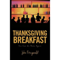 Thanksgiving Breakfast: You Can Go Home Again