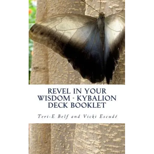 Revel in Your Wisdom - Kybalion Deck Booklet