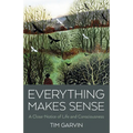 Everything Makes Sense: A Close-Notice of Life and Consciousness