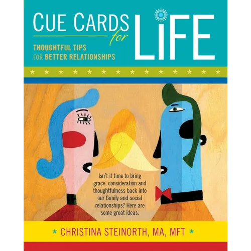 Cue Cards for Life: Thoughtful Tips for Better Relationships