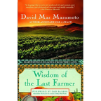 Wisdom of the Last Farmer: Harvesting Legacies from the Land - Paperback