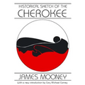Historical Sketch of the Cherokee
