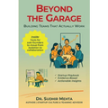 Beyond the Garage: Building Teams That Actually Work