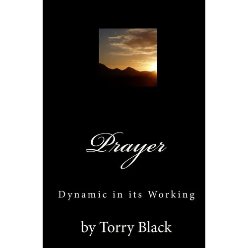Prayer: Dynamic in its Working