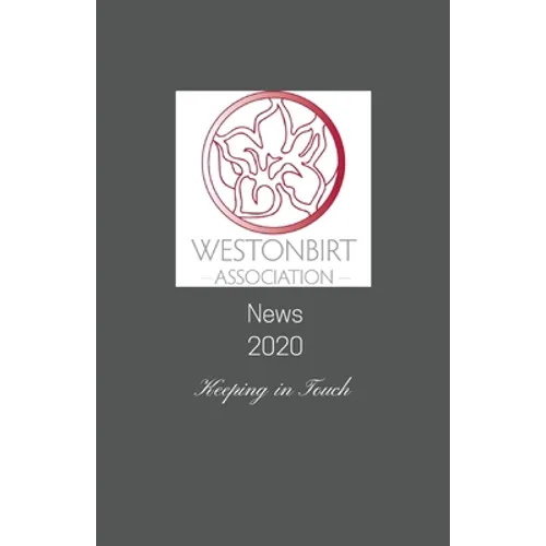 Westonbirt Association News 2020