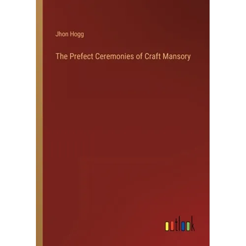 The Prefect Ceremonies of Craft Mansory