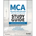 MCA Microsoft Office Specialist (Office 365 andOffice 2019) Study Guide Word Associate ExamMO-100