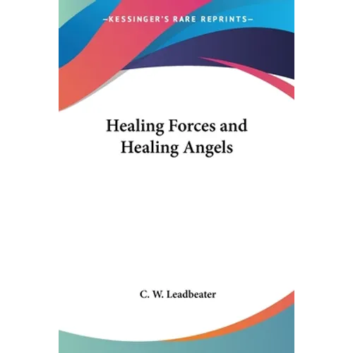 Healing Forces and Healing Angels