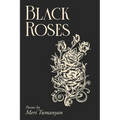 Black Roses: Poems by Meri Tumanyan