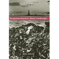 Designing America's Waste Landscapes