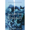 Divorcing Gracefully