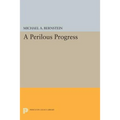 A Perilous Progress: Economists and Public Purpose in Twentieth-Century America