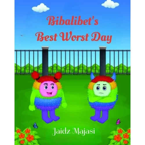 Bibalibet's Best Worst Day