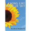 Living Like the Blue Sky