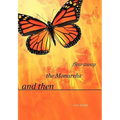 And Then the Monarchs Flew Away