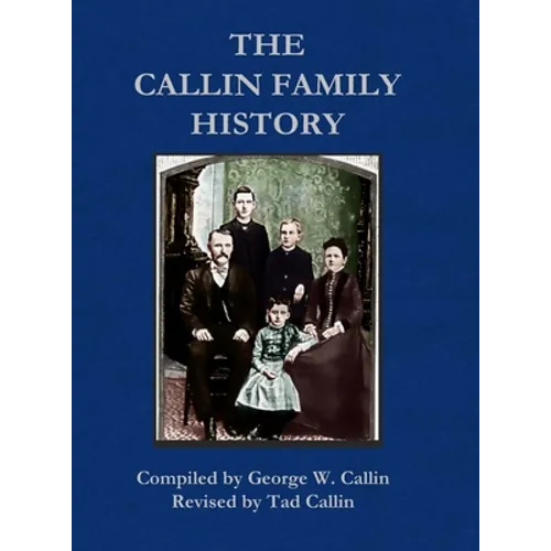 Callin Family History: 2020 Revision