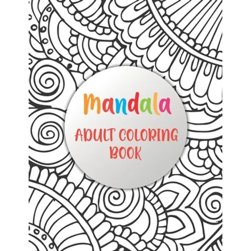 Mandala Adult Coloring Book: Simple Patterns Mandala Coloring Book (mandalas coloring books)