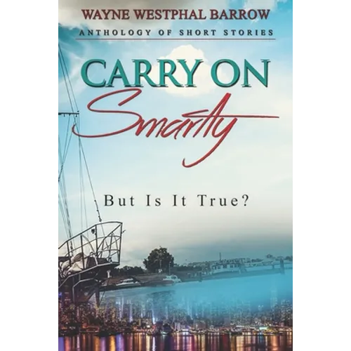 Carry On Smartly: But Is It True?
