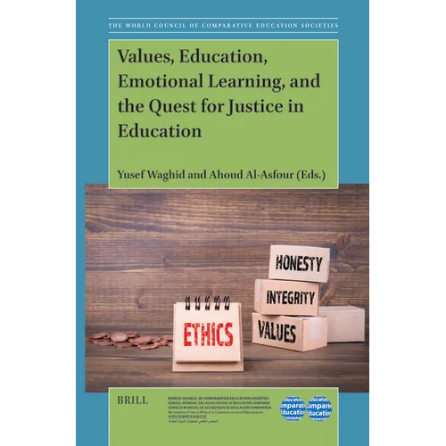 Values, Education, Emotional Learning, and the Quest for Justice in Education