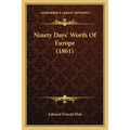 Ninety Days' Worth Of Europe (1861)