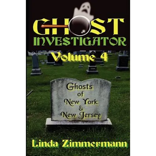 Ghost Investigator Volume 4