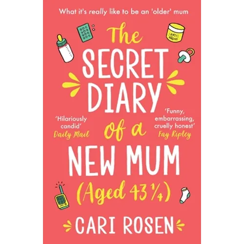 The Secret Diary of a New Mum (aged 43 1/4)