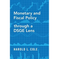 Monetary and Fiscal Policy Through a Dsge Lens