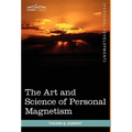The Art and Science of Personal Magnetism