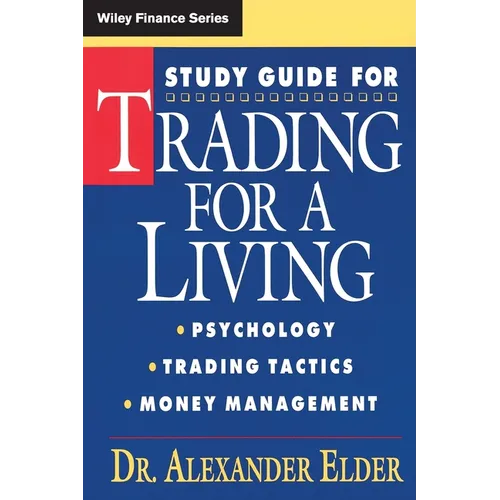 Study Guide for Trading for a Living: Psychology, Trading Tactics, Money Management