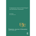 Contemporary Issues in Psychological and Educational Assessment: A Special Issue of peabody Journal of Education